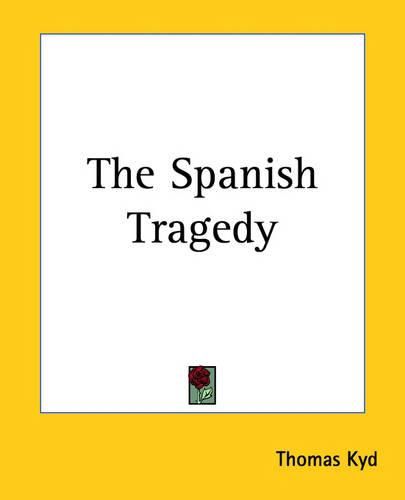 Cover image for The Spanish Tragedy