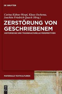 Cover image for Zerstoerung Von Geschriebenem: Historische Und Transkulturelle Perspektiven