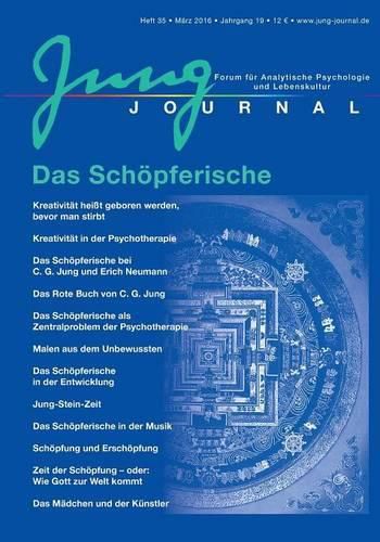 Jung Journal 35: Das Schoepferische: Forum fur Analytische Psychologie und Lebenskultur