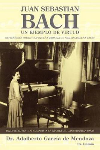 Cover image for Juan Sebastian Bach: Un Ejemplo de Virtud