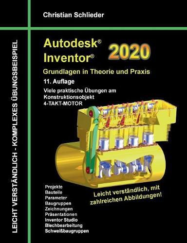 Cover image for Autodesk Inventor 2020 - Grundlagen in Theorie und Praxis: Viele praktische UEbungen am Konstruktionsobjekt 4-Takt-Motor