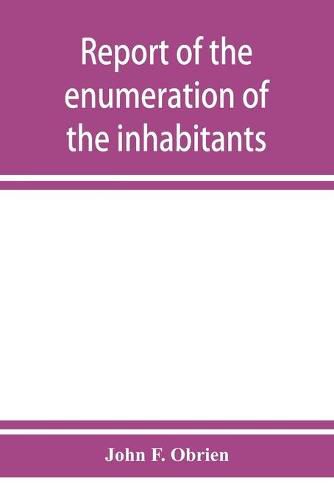 Cover image for Report of the enumeration of the inhabitants of the state of New York, June 1, 1905