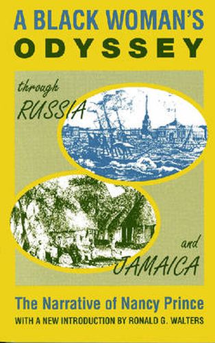 Cover image for A Black Woman's Odyssey Through Russia and Jamaica: The Narrative of Nancy Prince