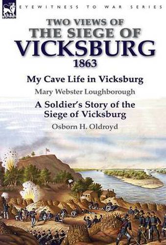 Cover image for Two Views of the Siege of Vicksburg, 1863