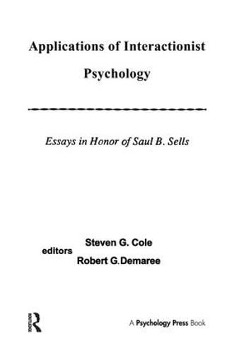 Applications of interactionist Psychology: Essays in Honor of Saul B. Sells