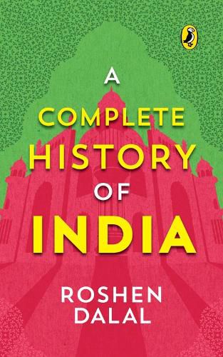 A Complete History of India, One Stop Introduction to Indian History for Children