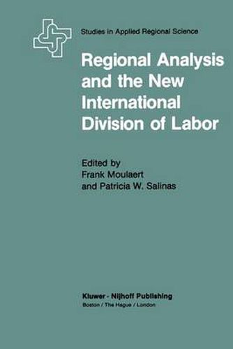 Cover image for Regional Analysis and the New International Division of Labor: Applications of a Political Economy Approach