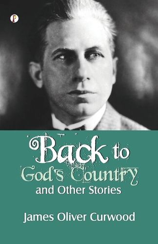 Cover image for Back to God's Country and Other Stories