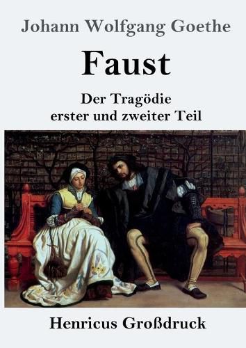 Cover image for Faust (Grossdruck): Der Tragoedie erster und zweiter Teil