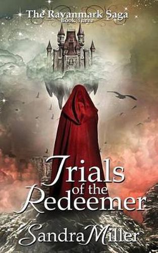 Cover image for Trials of the Redeemer: Book Three in the Ravanmark Saga