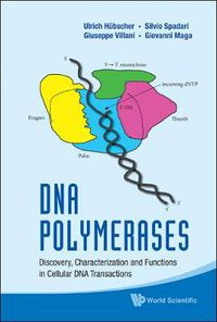 Cover image for Dna Polymerases: Discovery, Characterization And Functions In Cellular Dna Transactions