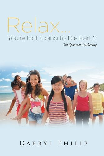 Cover image for Relax. . . You're Not Going to Die Part 2