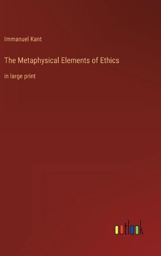 Cover image for The Metaphysical Elements of Ethics