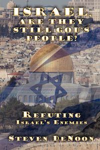 Cover image for Israel, Are They Still God's People?