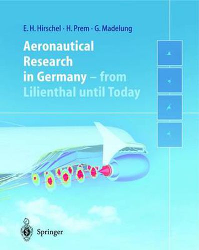 Aeronautical Research in Germany: From Lilienthal Until Today