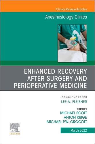 Cover image for Enhanced Recovery after Surgery and Perioperative Medicine, An Issue of Anesthesiology Clinics