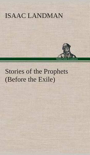 Cover image for Stories of the Prophets (Before the Exile)