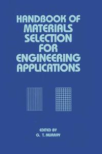 Cover image for Handbook of Materials Selection for Engineering Applications