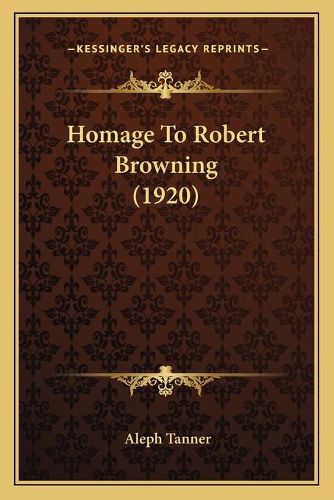 Cover image for Homage to Robert Browning (1920)