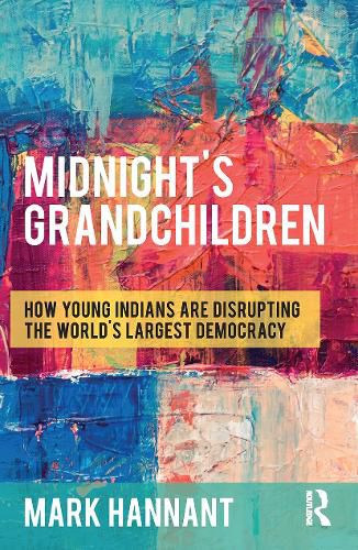 Cover image for Midnight's Grandchildren: How Young Indians Are Disrupting the World's Largest Democracy