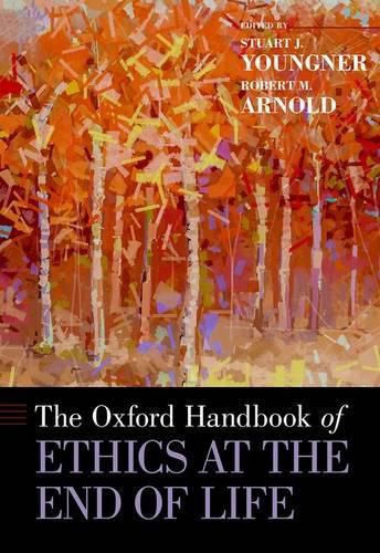 Cover image for The Oxford Handbook of Ethics at the End of Life