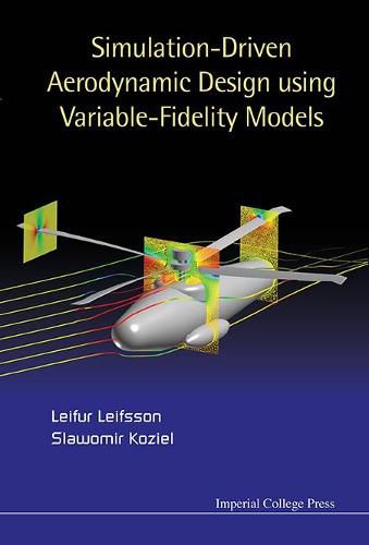 Cover image for Simulation-driven Aerodynamic Design Using Variable-fidelity Models