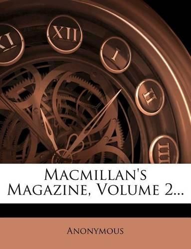 Cover image for MacMillan's Magazine, Volume 2...