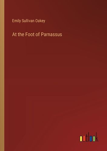 At the Foot of Parnassus