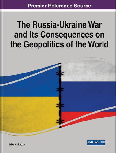 Cover image for The Russia-Ukraine War and Its Consequences on the Geopolitics of the World