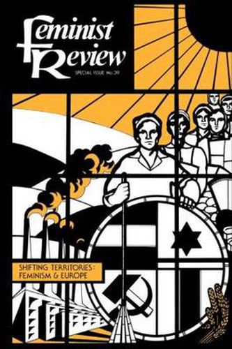 Cover image for Feminist Review: Issue 39: Shifting Territories: Feminism and Europe