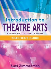 Cover image for Introduction to Theatre Arts 1, 2nd Edition Teacher's Guide