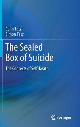 The Sealed Box of Suicide: The Contexts of Self-Death