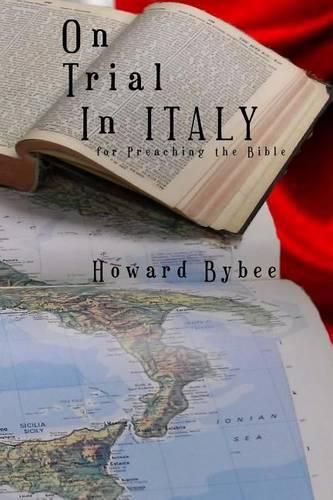 Cover image for On Trial in Italy: for Preaching the Bible