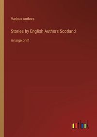 Cover image for Stories by English Authors Scotland