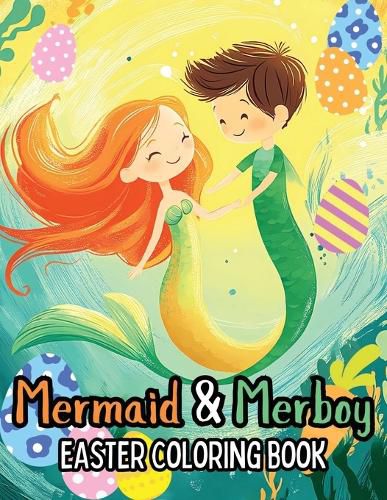 Cover image for Mermaid and Merboy Easter Coloring Book