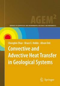 Cover image for Convective and Advective Heat Transfer in Geological Systems