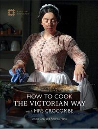 Cover image for How to Cook the Victorian Way with Mrs Crocombe