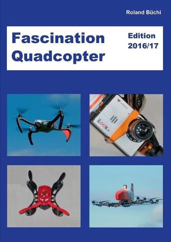 Cover image for Fascination Quadcopter: Edition 2016/2017