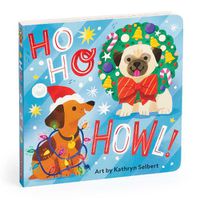 Cover image for Ho Ho Howl! Board Book