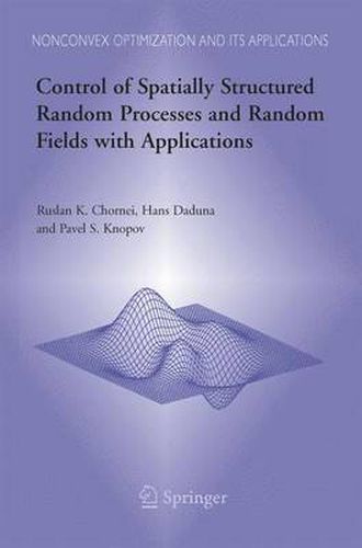 Cover image for Control of Spatially Structured Random Processes and Random Fields with Applications