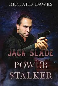 Cover image for Jack Slade: Power Stalker