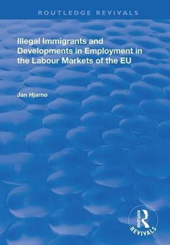 Cover image for Illegal Immigrants and Developments in Employment in the Labour Markets of the EU