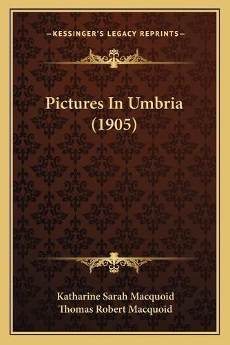 Pictures in Umbria (1905)