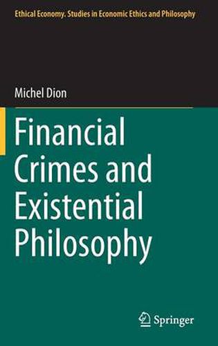 Cover image for Financial Crimes and Existential Philosophy