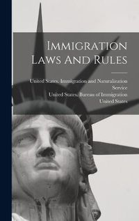 Cover image for Immigration Laws And Rules