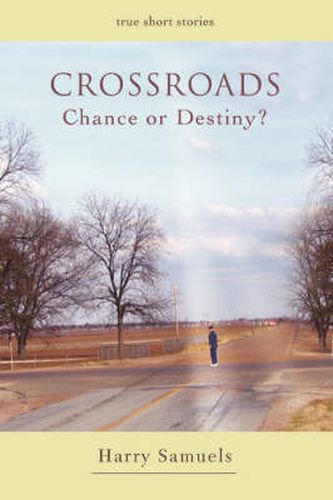 Cover image for Crossroads: Chance or Destiny?