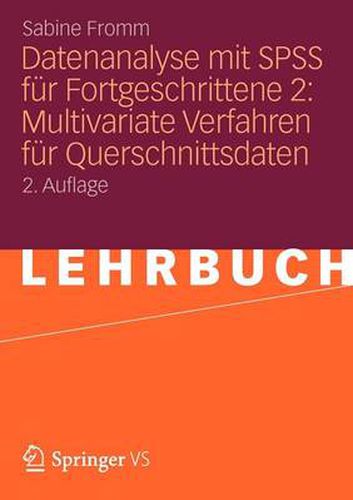 Cover image for Datenanalyse Mit SPSS Fur Fortgeschrittene 2: Multivariate Verfahren Fur Querschnittsdaten