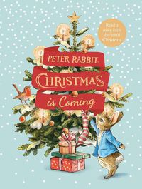 Cover image for Peter Rabbit: Christmas is Coming: A Christmas Countdown Book