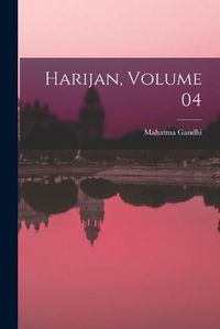 Cover image for Harijan, Volume 04