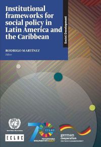 Cover image for Institutional Frameworks for Social Policy in Latin America and the Caribbean